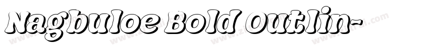Nagbuloe Bold Outlin字体转换 Nagbuloe Bold Outlin字体转换